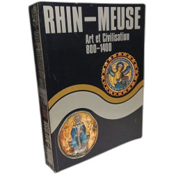 Rhin-Meuse. Art et Civilisation 800-1400. Une Exposition des...