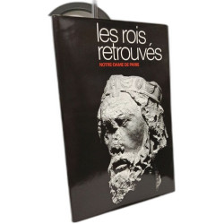 Les rois retrouvés : notre dame de Paris Ouvrage