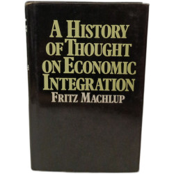 A History of Thought on Economic Integration