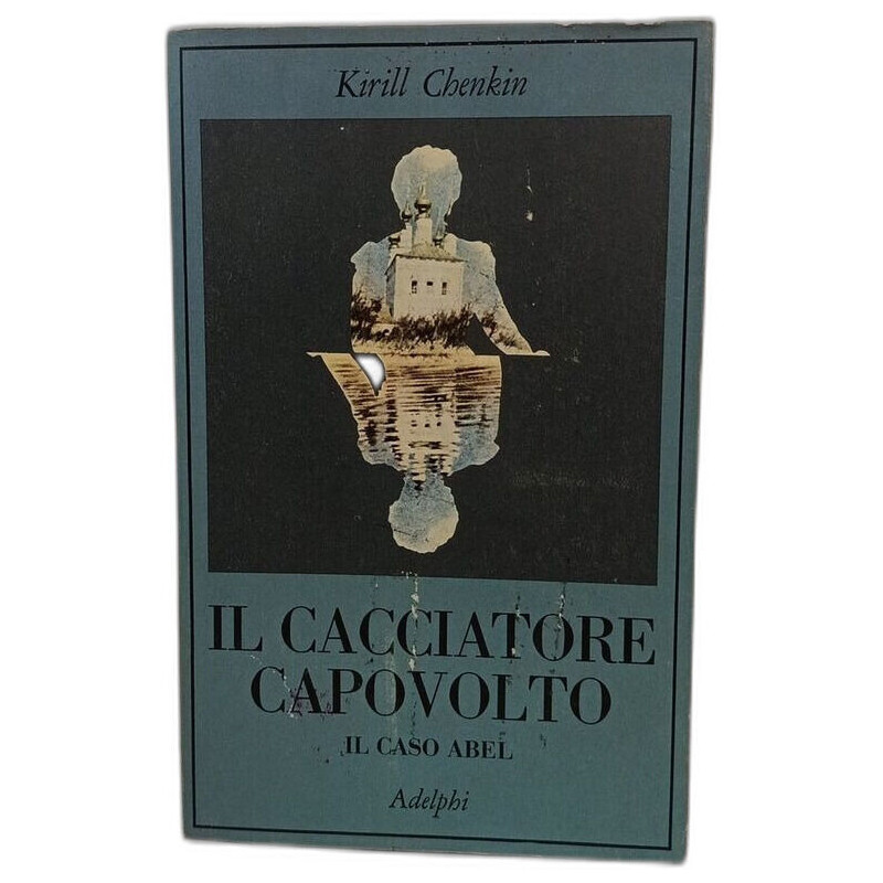 Il cacciatore capovolto:Il caso Abel