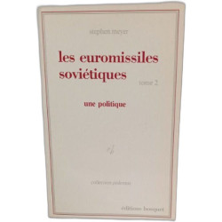 Les euromissiles soviétiques :Tome 1 une histoire / Tome 2 une...