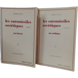 Les euromissiles soviétiques :Tome 1 une histoire / Tome 2 une...