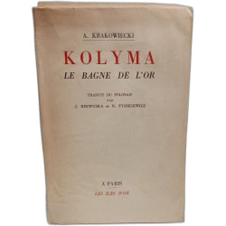 Kolyma le bagne de l'or