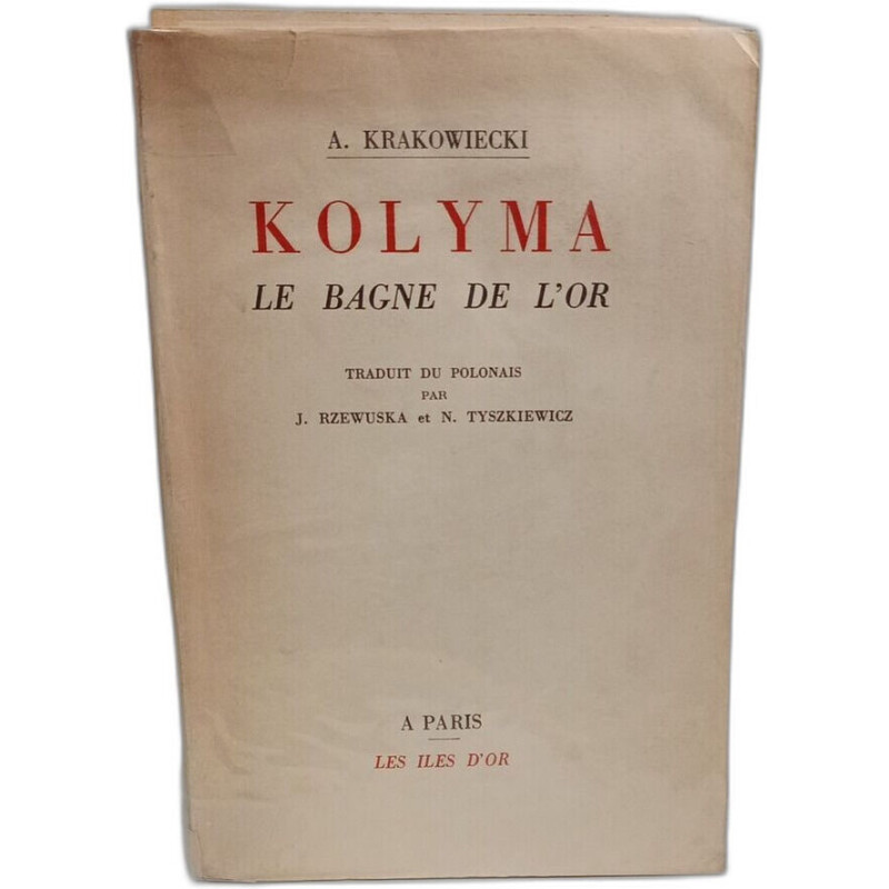Kolyma le bagne de l'or