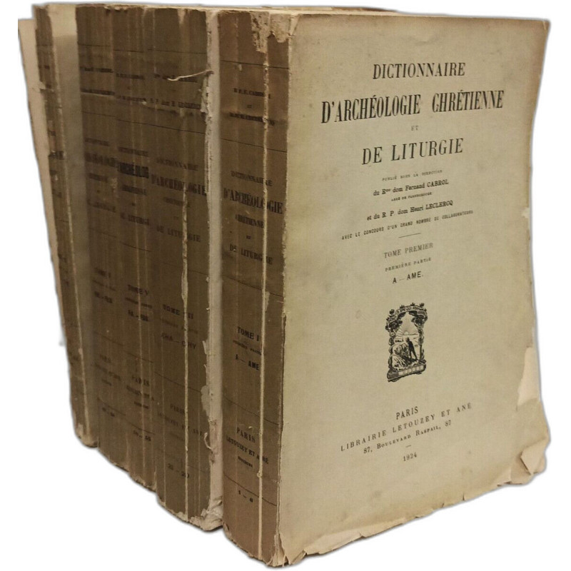 Dictionnaire d'archéologie chrétienne et de liturgie - TOME 1er:...