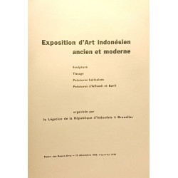 Exposition d'Art Indonésien ancien et Moderne. Sculpture Tissage...