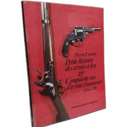 Petite histoire des armes a feu - Armes Francaises 1876-1916