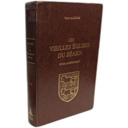 Les vieilles églises du Béarn - TOME I et II en un volume