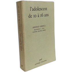 L'enfant de 5 a 10 ans + L'adolescent de 10 à 16 ans