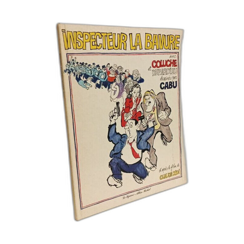 INSPECTEUR LA BAVURE - Avec Coluche Et Depardieu Dessinés Par Cabu...