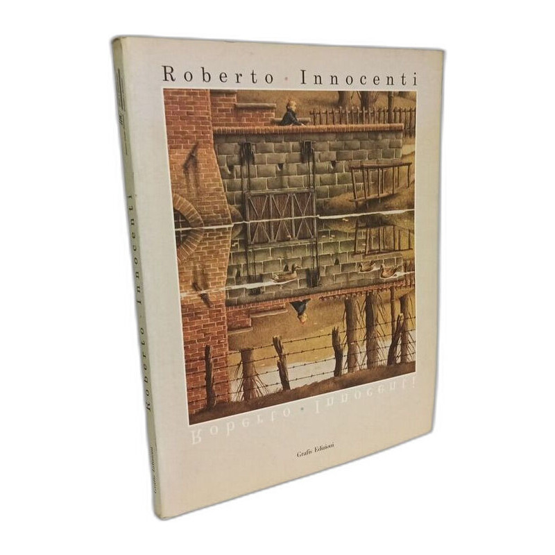 Roberto Innocenti. Le prigioni della storia (Les prisons de...