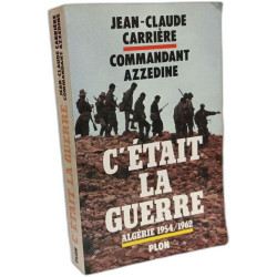 C'etait la guerre- algerie 1954 1962