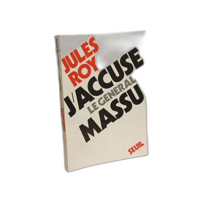 J'Accuse le Général Massu