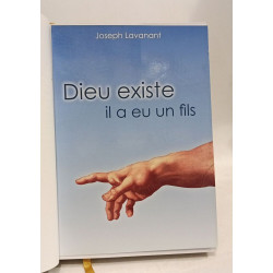 Dieu existe il a eu un fils