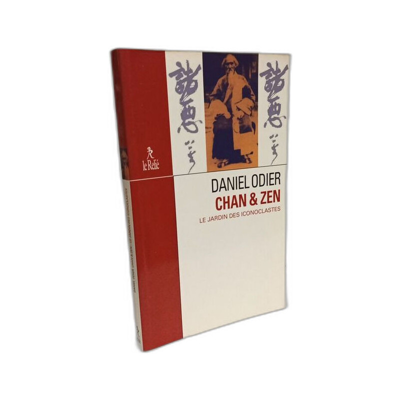 Chan et zen - Le jardin des iconoclastes