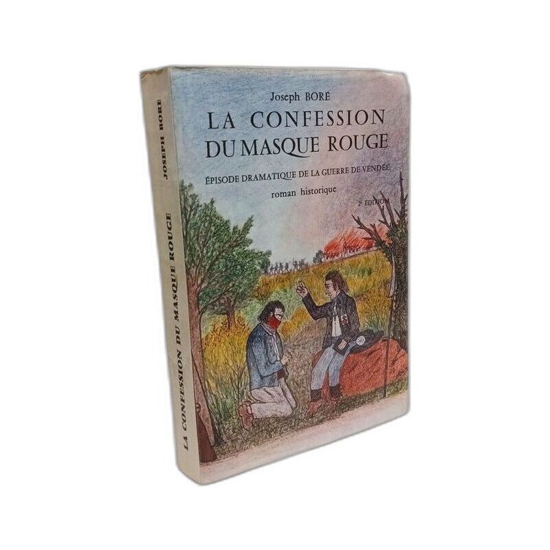 La confession du masque rouge. Episode dramatique de la guerre de...