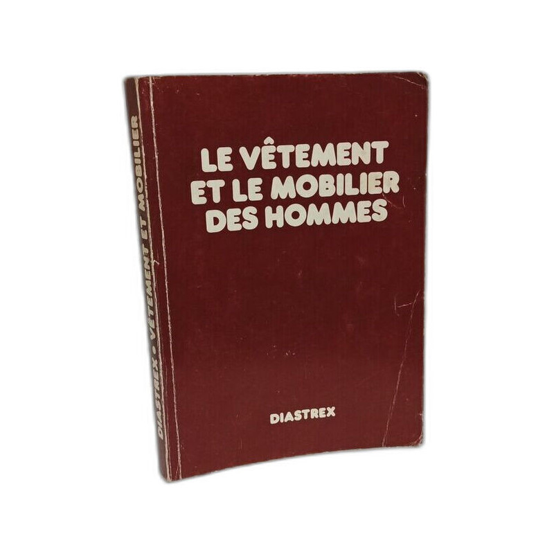 Le Vêtement et le Mobilier des Hommes