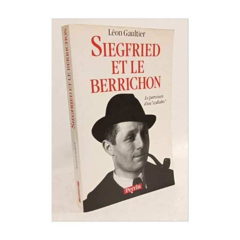 Siegfried et le berrichon / parcours d'un collabo