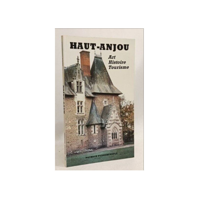 Haut-Anjou - art histoire tourisme