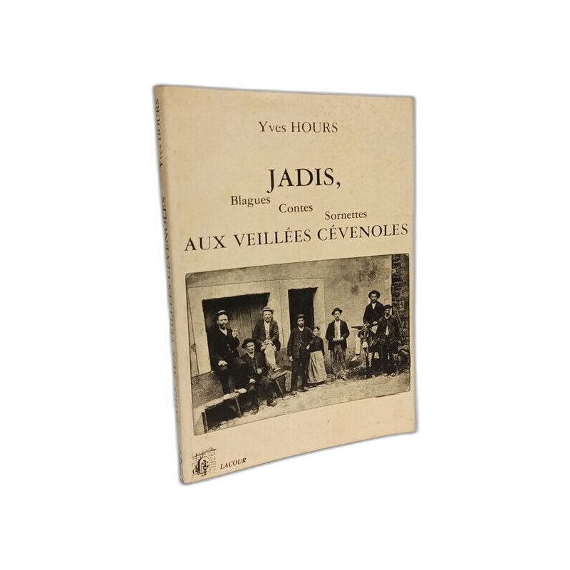 Jadis blagues contes sornettes aux veillées cévenoles
