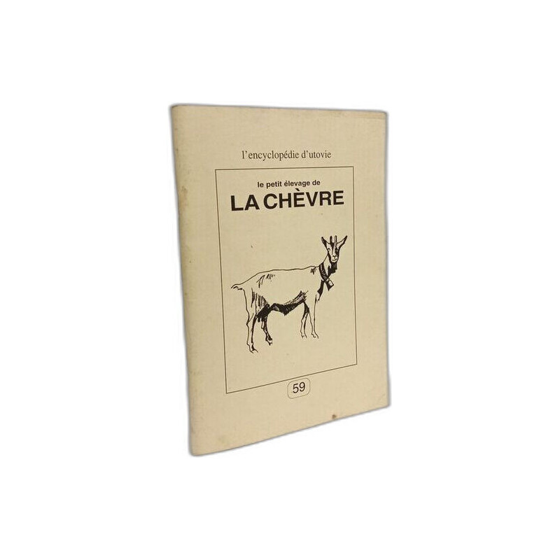 Le petit élevage de la chevre
