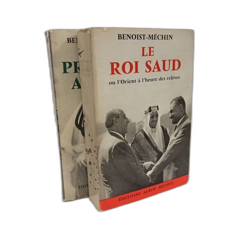 Le roi saud ou l'orient a l'heure des releves + Un printemps arabe...