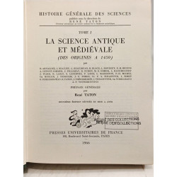 Histoire générale des sciences: 1: la science antique et médiévale...