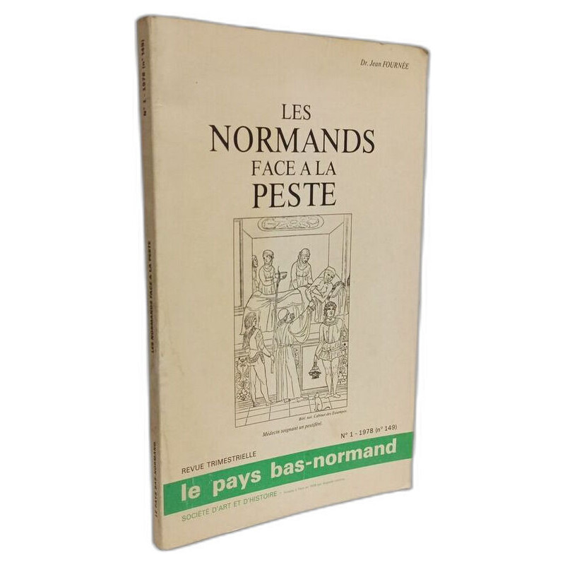 Les normands face à la peste - revue trimestrielle n°1 1978 n°149