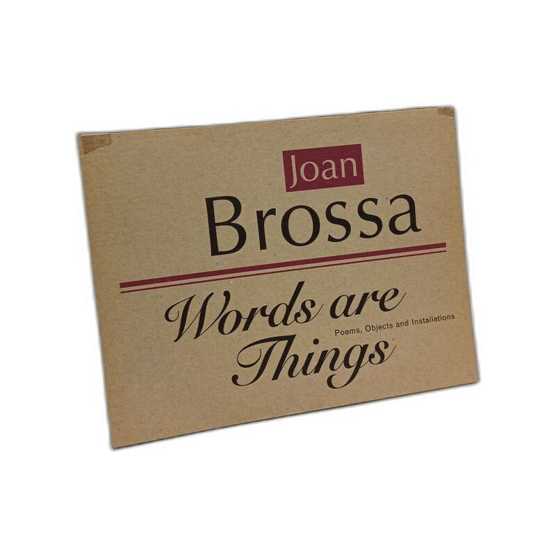 Joan Brossa. Words are Things. Poems Objects and Installations....