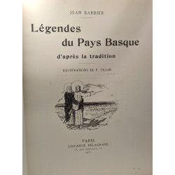 Légendes du Pays Basque d'après la tradition - illustrations de P....