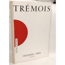 Trémois: rencontre