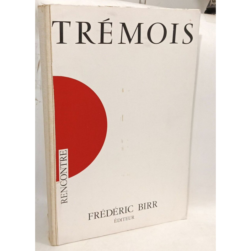 Trémois: rencontre