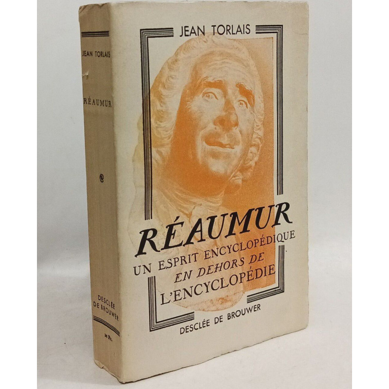 Reaumur Un esprit Encyclopedique en dehors de "L'Encyclopedie"
