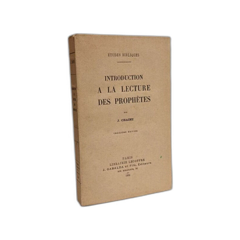 Introduction à la lecture des prophètes - 3e éd. / études bibliques