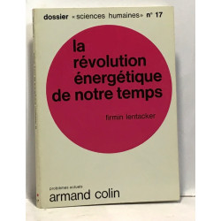 La révolution énergétique de notre temps
