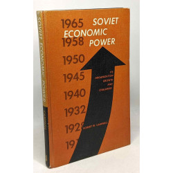 Soviet economic power - its organization growth and challenge