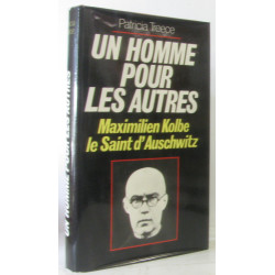 Un Homme pour les autres : Maximien Kolbe le saint d'Auschwitz