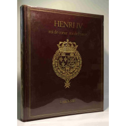 Henri IV roi de coeur roi de France