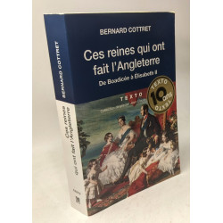 Ces reines qui ont fait l'Angleterre