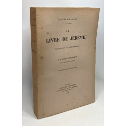Le livre de Jérémie - traduction et commentaire - études bibliques...