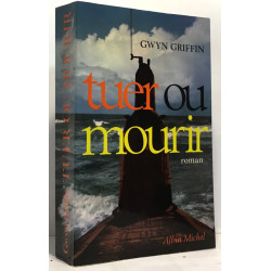tuer ou mourir