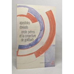 Oncle Petros et la Conjecture de Goldbach