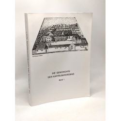 Die geschichte des kartäuserordens Band 1 --- analecta cartusiana 125