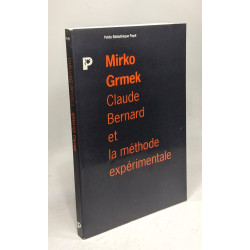 Claude Bernard et la méthode expérimentale