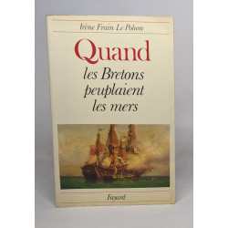 QUAND LES BRETONS PEUPLAIENT LES MERS