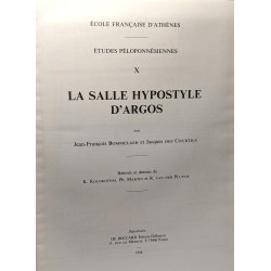 La salle Hypostyle d'Argos - TOME X - études péloponnésiennes -...