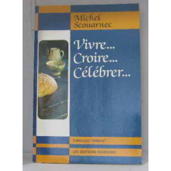 Vivre croire celebrer