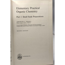 Elementary practical organic chemistry / Part 1: small scale...