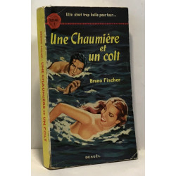 Une chaumière et un colt