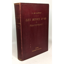 Les mines d'or du transvaal - étude géographique et historique...